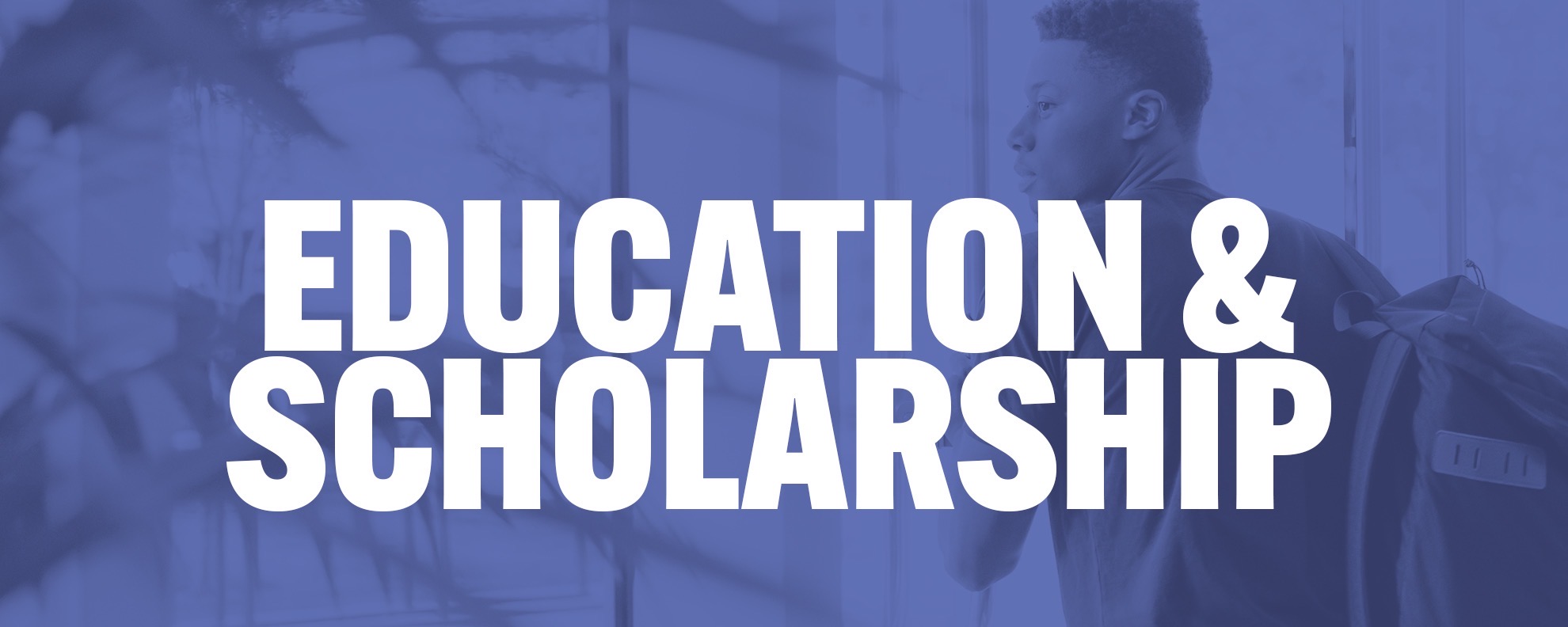 Education & Scholarship