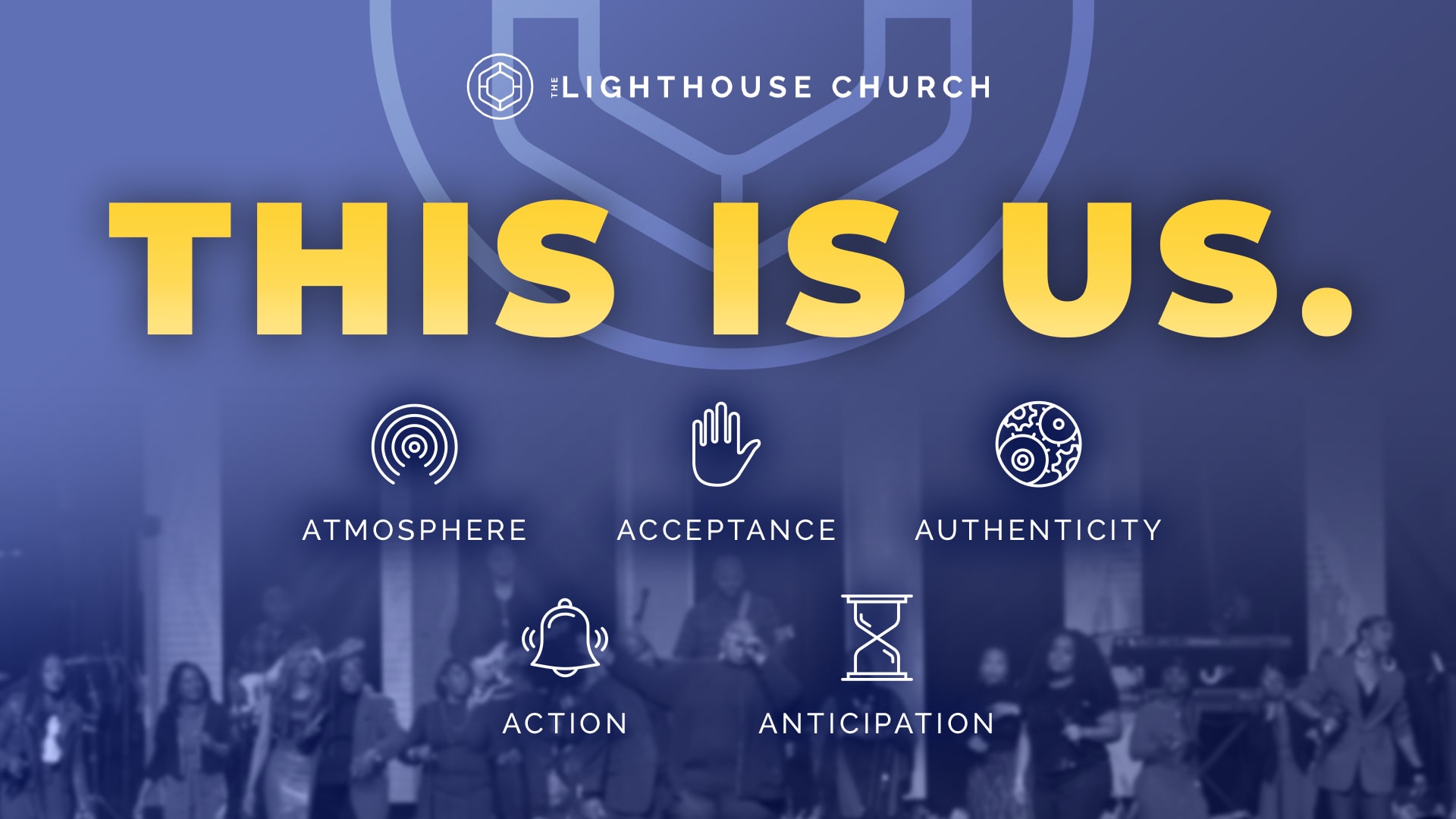 This Is Us: A Look at The Lighthouse Church